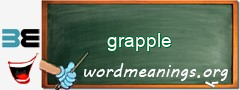 WordMeaning blackboard for grapple